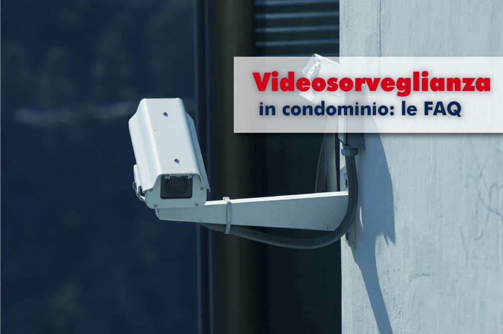 faq-videosorveglianza-condominio